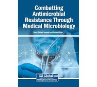 Combatting Antimicrobial Resistance Through Medical Microbiology