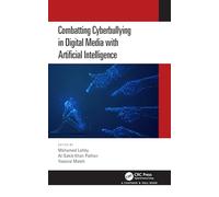 Combatting Cyberbullying in Digital Media with Artificial Intelligence