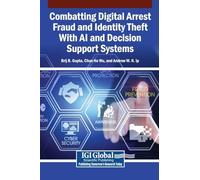 Combatting Digital Arrest Fraud and Identity Theft With AI and Decision Support Systems