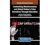 Combatting Misinformation and Global Nation's False Narratives Through Education