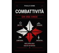 Combattività: Chi Osa Vince
