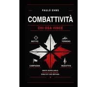 Combattività: Chi Osa Vince