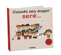 Combel Editorial Cuando Sea Mayor Seré... (Copertina rigida)