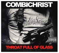 COMBICHRIST - THROAT FULL OF GLASS-MCD-