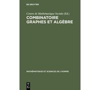 Combinatoire graphes et algèbre (Copertina rigida)