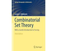 Combinatorial Set Theory: With a Gentle Introduction to Forcing