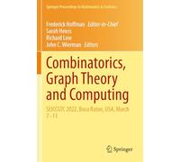 Combinatorics, Graph Theory and Computing: SEICCGTC 2022, Boca Raton, USA, March 7-11: 462