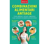 Combinazioni alimentari antiage