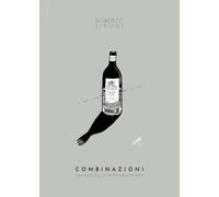 Combinazioni. Vini francesi, gastronomia italiana