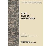 Combined Arms Doctrine Directorate U.S. Army Trainin Cold Region Ope (Tascabile)