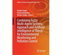 Combining Fuzzy Multi-Agent Systems Approach and Artificial Intelligence of Things for Environmental Monitoring and Pollution Control