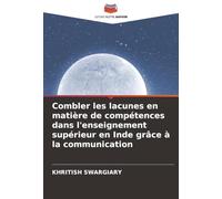 Combler les lacunes en matière de compétences dans l'enseignement supérieur en Inde grâce à la communication