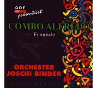 Combo Alfredo & Joschi Binder Orchester - Freunde/Orf Präsentiert