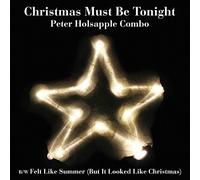Combo, Peter Holsapple - Christmas Must Be Tonight