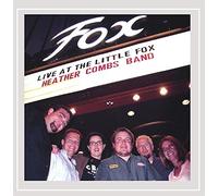 Combs, Heather Band - Live At The Little Fox