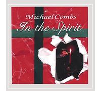 Combs, Michael - In The Spirit