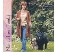 Combs, Nancy Lee - I Will Walk With You-Original Songs About God & Th