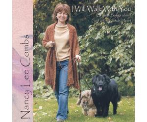 Combs, Nancy Lee - I Will Walk With You-Original Songs About God & Th