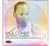 Combs, Paul - Unknown Dameron: Rare And Never Recorded Works