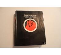 Combustion, Fossil Power Systems: A Reference Book on Fuel Burning...Ed by J.G. Singer. 4th Ed. 1966 Ed Pub Under Title: Combustion Engineering