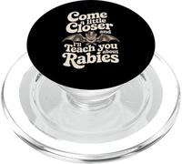 Come A Little Closer And I'll Teach You About Rabies - PopSockets PopGrip per MagSafe