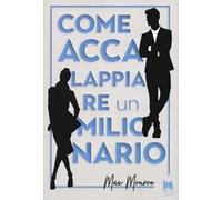 Come accalappiare un milionario