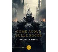 Come acqua sulle rocce