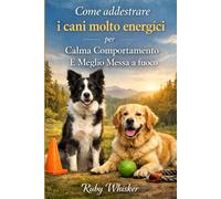 Come addestrare i cani molto energici per Calma Comportamento E Meglio Messa a fuoco: Fermare IL Zoomies, Saltando, E Caos