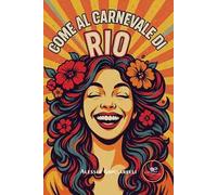 Come al Carnevale di Rio