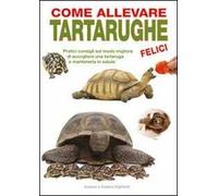 Come allevare tartarughe felici