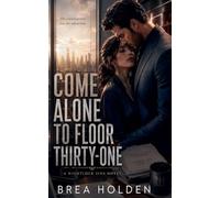 Come Alone To Floor Thirty-One: 8