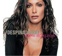 Come Along Now by Despina Vandi (2010-10-12)