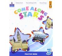 Come along stars. Practice book. Per la Scuola elementare [Lingua inglese]