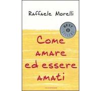 Come amare ed essere amati