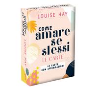 Come amare se stessi. 64 carte con affermazioni. Nuova ediz. - Hay Louise L.
