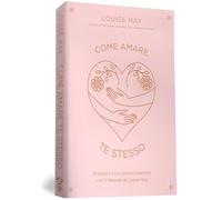 Hay Louise L. – Come amare te stesso