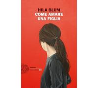 Come amare una figlia