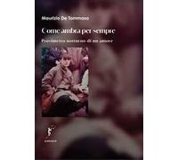 Come ambra per sempre. Prosimetro notturno di un amore