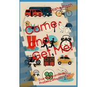Come and Get Me!: True Misadventures I Probably Shouldn’t Tell