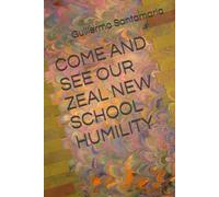COME AND SEE OUR ZEAL NEW SCHOOL HUMILITY