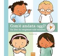 Libri Pauline Oud - Com'e Andata Oggi? Un Libro Da Completare Sulle Emozioni. Ed