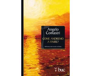 Come andremo a finire?