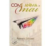 Come anima mai