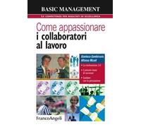 Come appassionare i collaboratori al lavoro