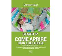 Come aprire una ludoteca. Start-up