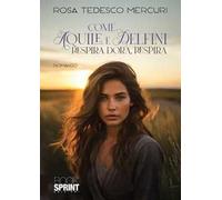 Come aquile e delfini