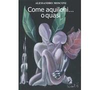 Come aquiloni... o quasi