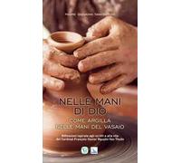 Come argilla nelle mani del vasaio