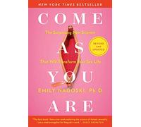 Emily Nagoski Come as You Are: Revised and Updated (Tascabile)