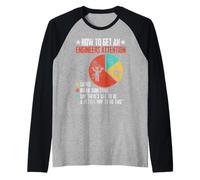 Come attirare l'attenzione di Un Ingegnere Ingegneria Divertente Maglia con Maniche Raglan